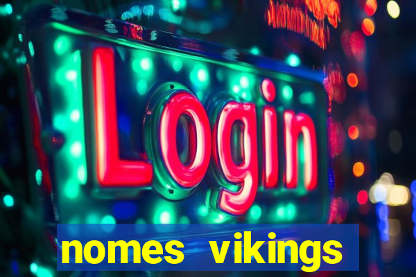 nomes vikings masculinos e significados